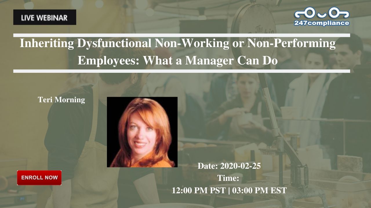 Inheriting Dysfunctional Non-Working or Non-Performing Employees: What a Manager Can Do, 2035 Sunset Lake, RoadSuite B-2, Newark,Delaware,United States