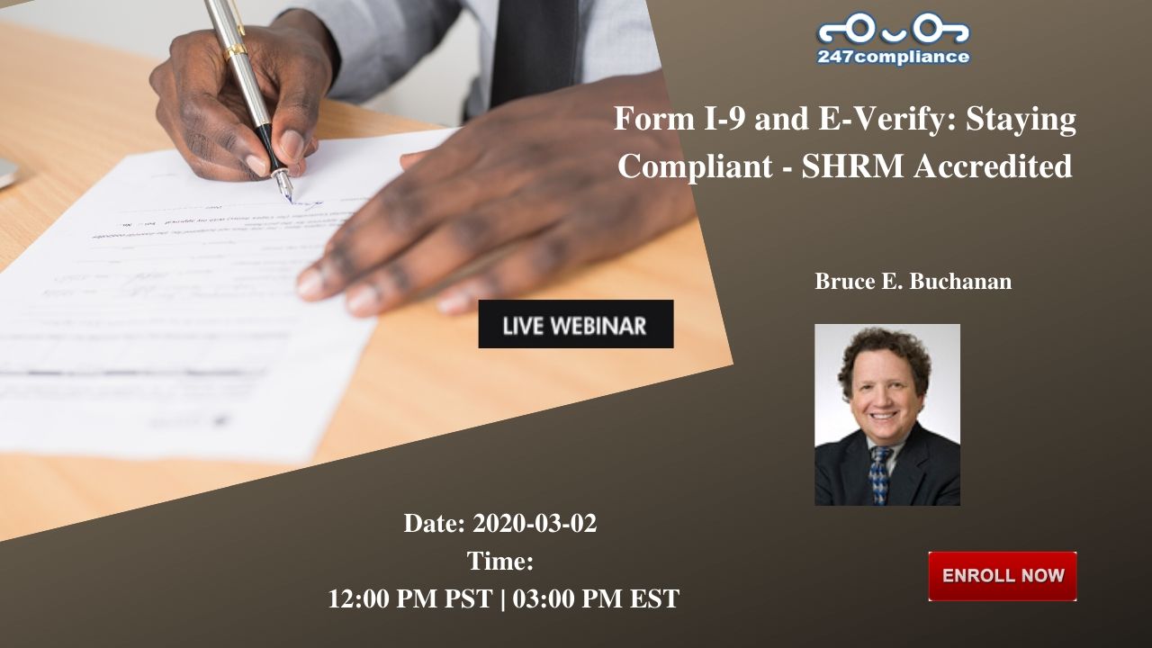 Form I-9 and E-Verify: Staying Compliant - SHRM Accredited, 2035 Sunset Lake, RoadSuite B-2, Newark,Delaware,United States