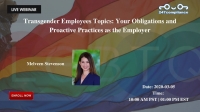 Transgender Employees Topics: Your Obligations and Proactive Practices as the Employer