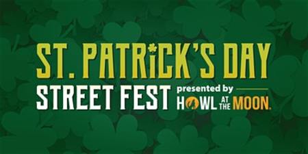 St. Patrick's Day Street Fest Presented By Howl at the Moon!, San Antonio, Texas, United States