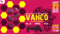 VANCO | CAFE ISTANBUL | MARCH 22 | NEW ORLEANS