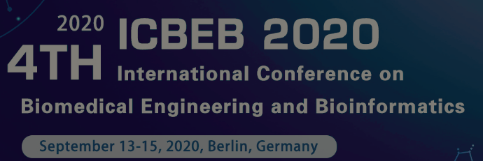 2020 4th International Conference on Biomedical Engineering and Bioinformatics (ICBEB 2020), Berlin, Germany