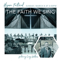 Hymn Festival with Craig Williams: The Faith We Sing