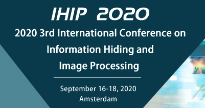 2020 3rd International Conference on Information Hiding and Image Processing (IHIP 2020), Amsterdam, Netherlands