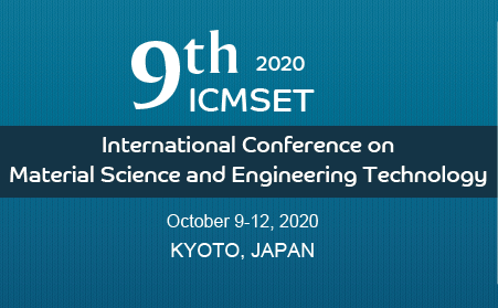 2020 9th International Conference on Material Science and Engineering Technology (ICMSET 2020), Kyoto, Japan