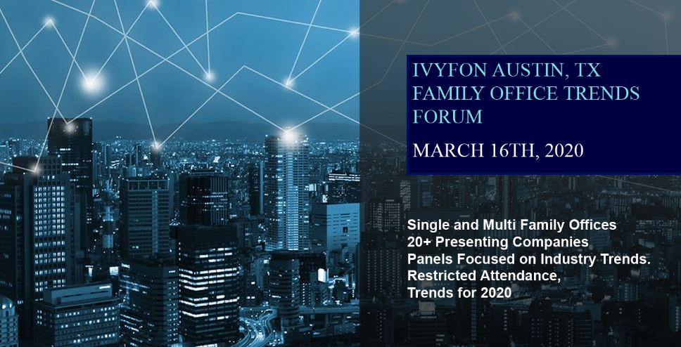 The Ivy Family Office Network (IVYFON) - Full-Day Seminar on March 16th, Austin, Texas, United States