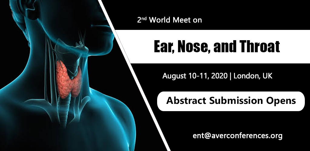 2nd World Meet on Ear, Nose, and Throat, London, United Kingdom