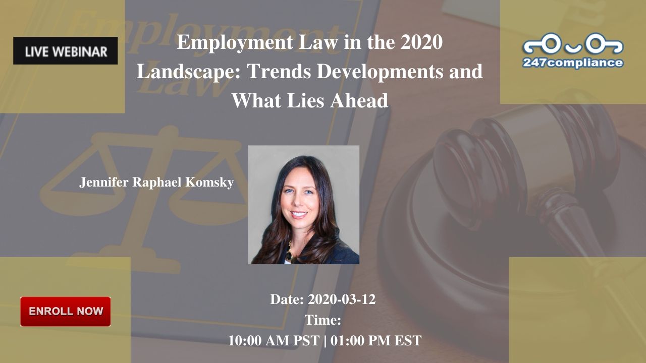 Employment Law in the 2020 Landscape: Trends Developments and What Lies Ahead, 2035 Sunset Lake, RoadSuite B-2, Newark,Delaware,United States
