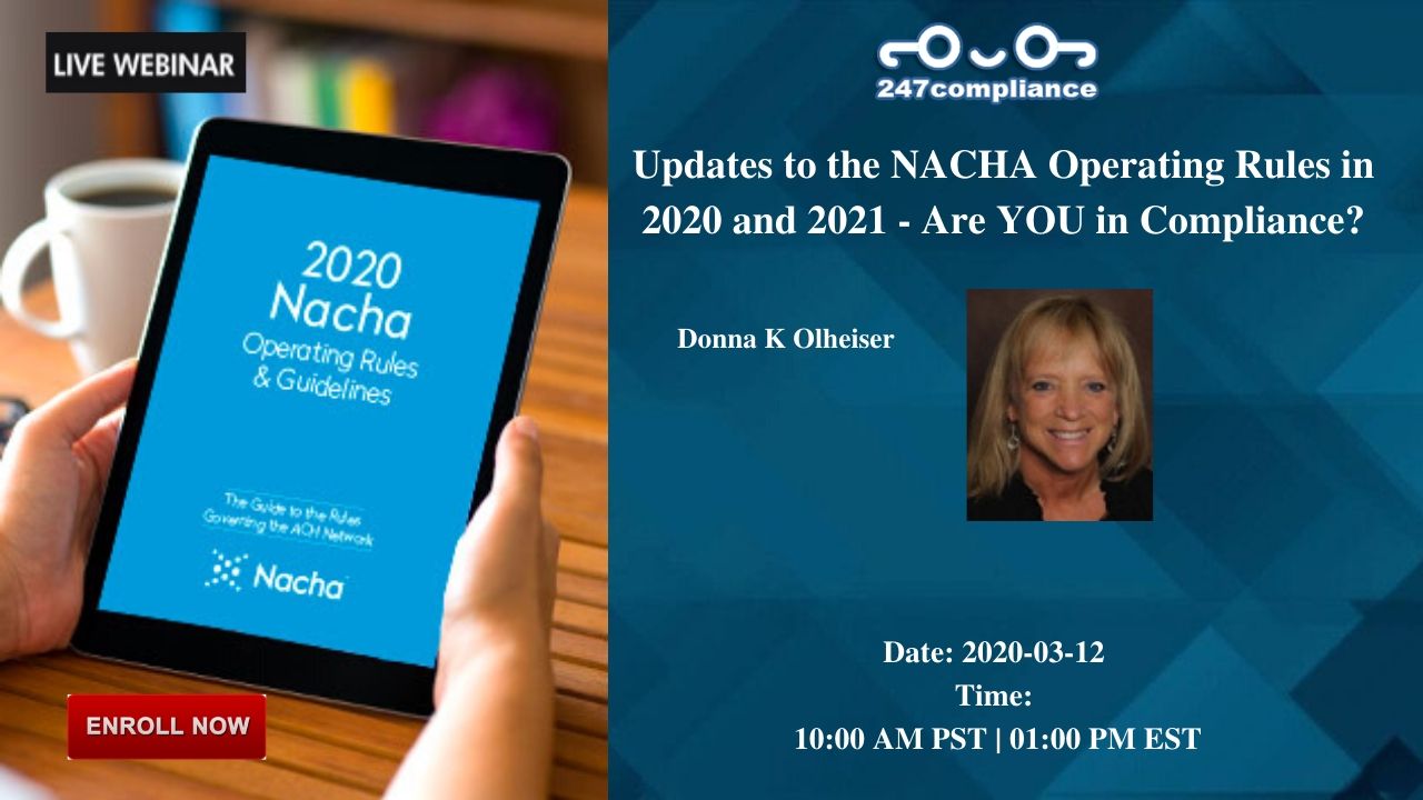 Updates to the NACHA Operating Rules in 2020 and 2021 - Are YOU in Compliance?, 2035 Sunset Lake, RoadSuite B-2, Newark,Delaware,United States