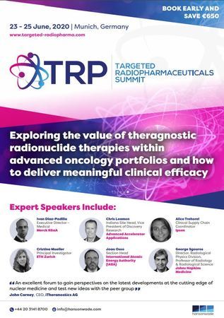 Targeted Radiopharmaceuticals Summit 2020, Munchen, Germany