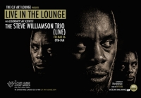 The Steve Williamson Trio - Live in the Lounge - Friday 6th March - Free