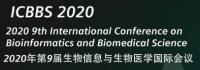 2020 9th International Conference on Bioinformatics and Biomedical Science (ICBBS 2020)