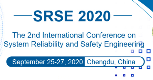 The 2nd International Conference on System Reliability and Safety Engineering (SRSE 2020), Chengdu, Sichuan, China