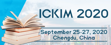 The 2nd International Conference on Knowledge and Information Management (ICKIM 2020), Chengdu, Sichuan, China