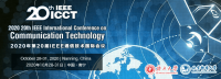 2020 20th International Conference on Communication Technology (IEEE ICCT2020)