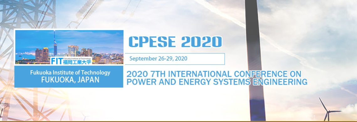 2020 7th International Conference on Power and Energy Systems Engineering (CPESE 2020), Fukuoka, Japan