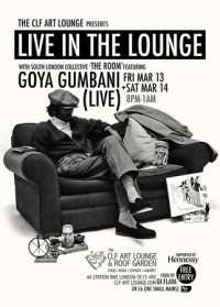 The Room with Goya Gumbani - Live in the Lounge (Night 1) - Free Entry