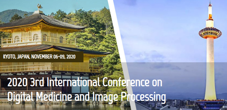 2020 3rd International Conference on Digital Medicine and Image Processing (DMIP 2020), Kyoto, Japan