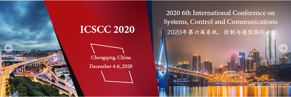 2020 6th International Conference on Systems, Control and Communications (ICSCC 2020), Chongqing, China