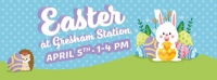 Easter at Gresham Station