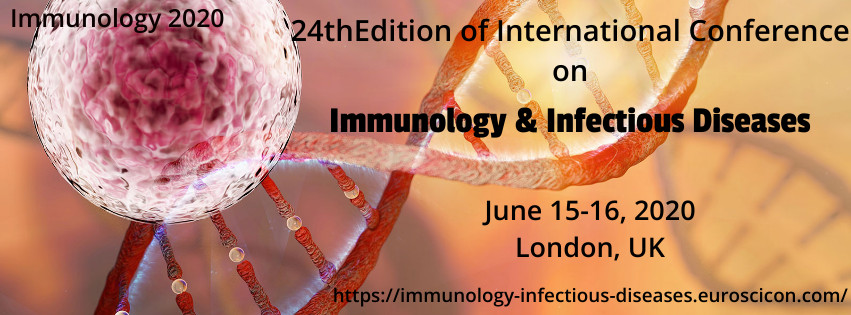 24th Edition of International Conference on  Immunology & Infectious Diseases, London, United Kingdom