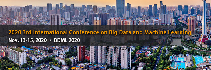 2020 3rd International Conference on Big Data and Machine Learning (BDML 2020), Chengdu, Sichuan, China