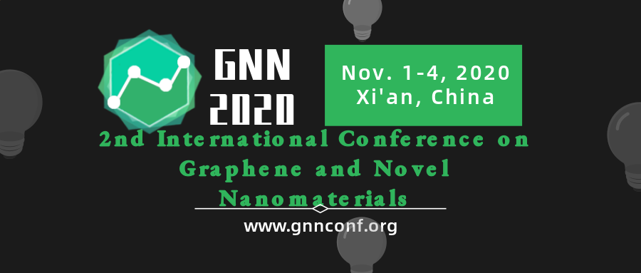 2nd International Conference on Graphene and Novel Nanomaterials  (GNN 2020), Xi'an, Shaanxi, China