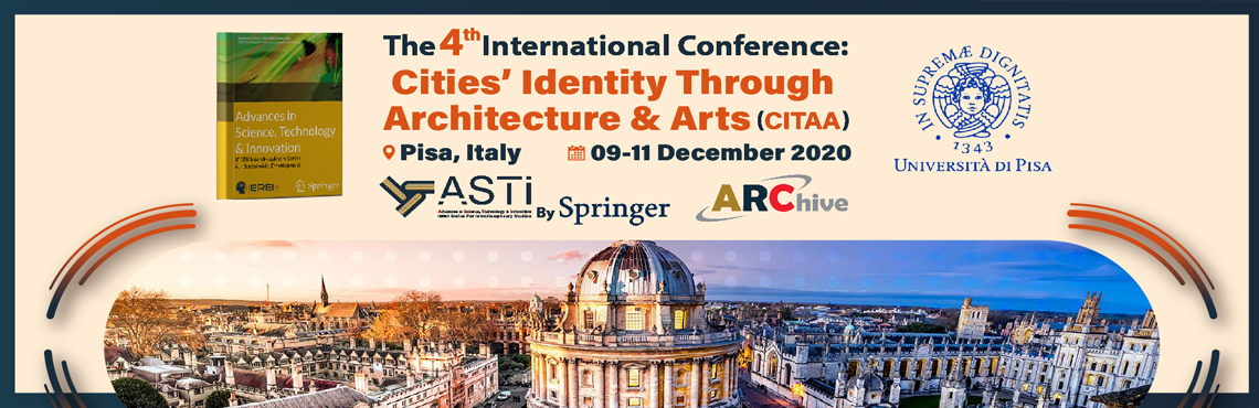 Cities’ Identity Through Architecture and Arts (CITAA) – 4th Edition, Pisa, Italy
