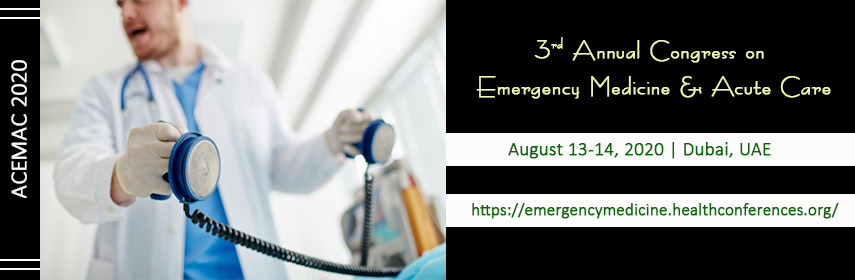 3rd Annual Congress on Emergency Medicine & Acute Care, Dubai, United Arab Emirates