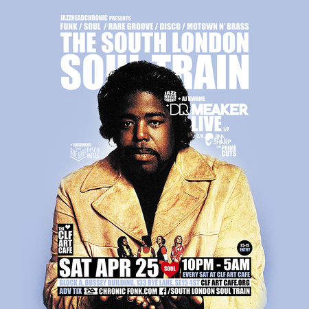 The South London Soul Train with Dr Meaker (Live) + More, London, England, United Kingdom