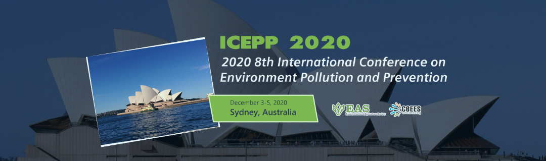 2020 8th International Conference on Environment Pollution and Prevention (ICEPP 2020), Sydney, Australia