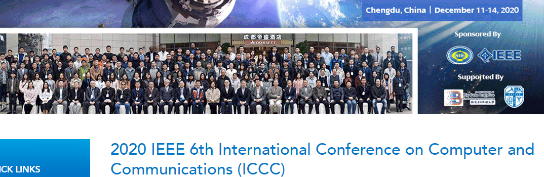 2020 IEEE 6th International Conference on Computer and Communications (ICCC 2020), Chengdu, China