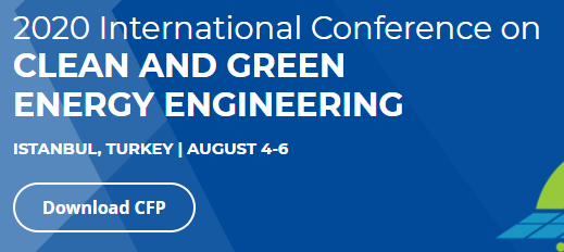 2020 International Conference on Clean and Green Energy Engineering (CGEE 2020), Istanbul, İstanbul, Turkey