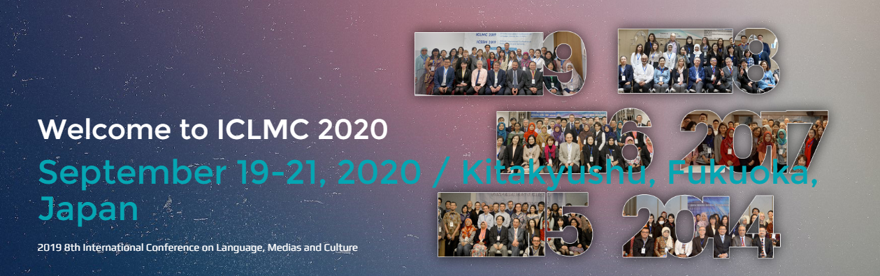 2020 The 9th International Conference on Language, Medias and Culture (ICLMC 2020), Fukuoka, Kyushu, Japan