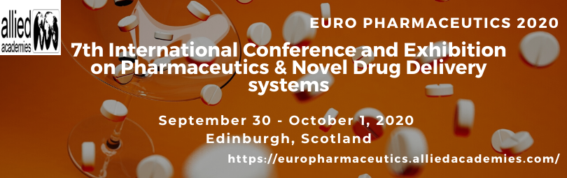 7th International Conference and Exhibition on Pharmaceutics & Novel Drug Delivery Systems, Edinburgh, Scotland, United Kingdom
