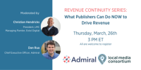 Revenue Continuity Series: What Publishers Can Do NOW to Drive Revenue