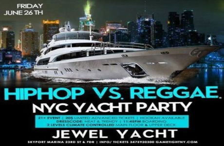 NY Hip Hop vs. Reggae® Summer Midnight Yacht Party at Jewel Yacht, New York, United States