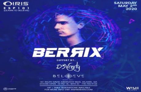 Berrix | Wish Lounge @ IRIS | Saturday May 2, Atlanta, Georgia, United States
