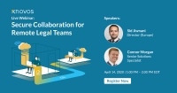 Secure Collaboration for Remote Legal Teams: Live Product Demo