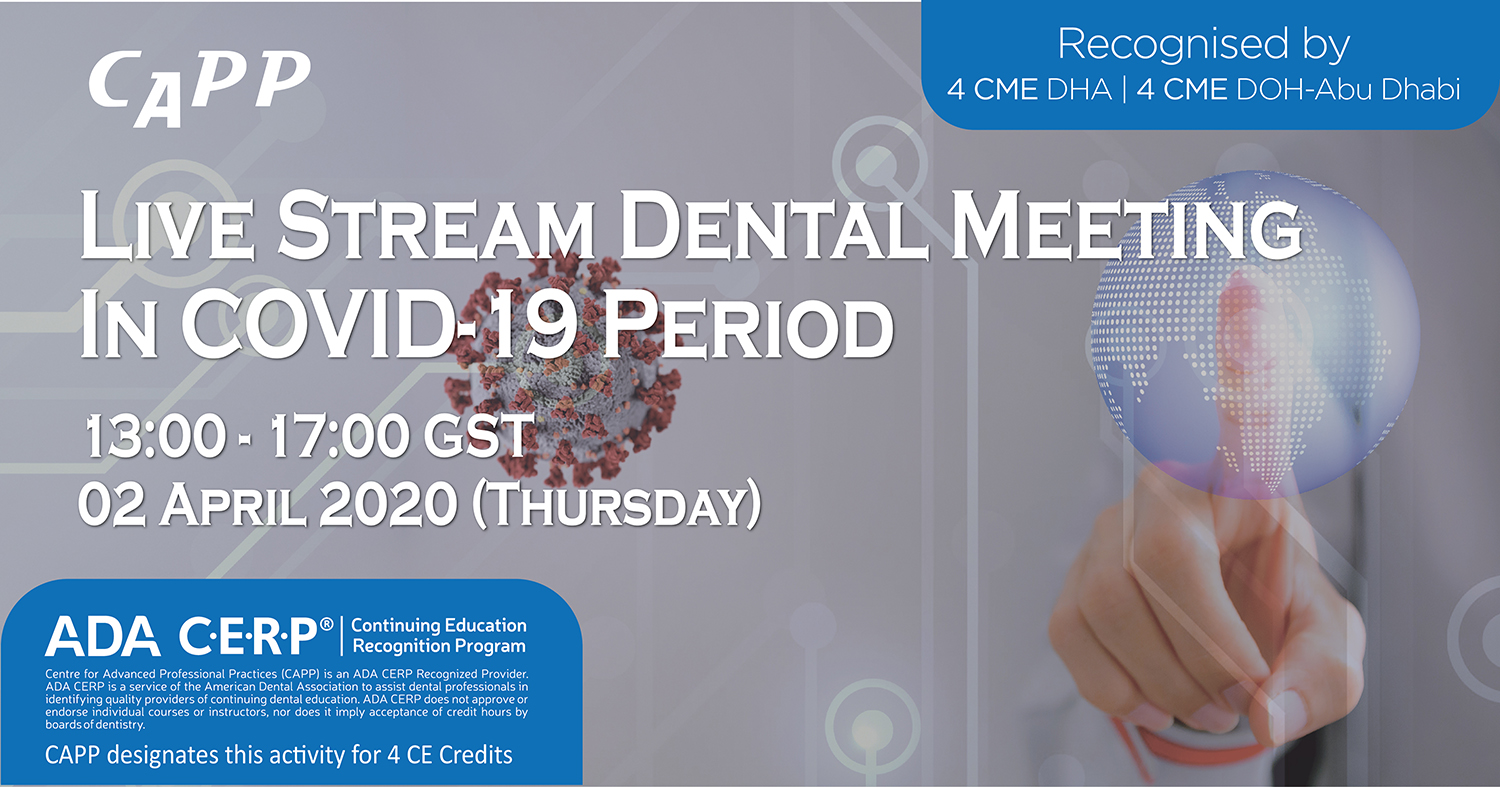 Live Stream Dental Meeting Covid-19 Period, Dubai, United Arab Emirates