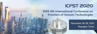 2020 4th International Conference on Frontiers of Sensors Technologies (ICFST 2020)