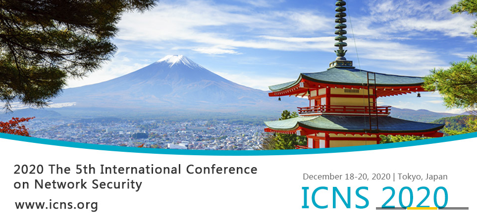 2020 The 5th International Conference on Network Security (ICNS 2020), Tokyo, Japan