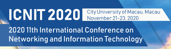 2020 11th International Conference on Networking and Information Technology (ICNIT 2020), Macau, China