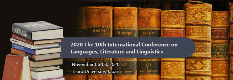 2020 The 10th International Conference on Languages, Literature and Linguistics (ICLLL 2020), Tsuru, Japan