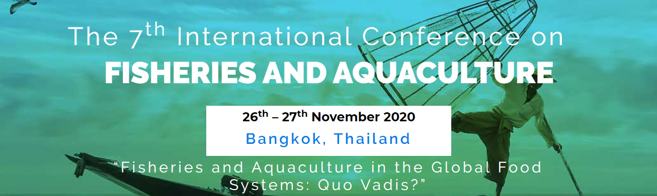 7th International Conference on Fisheries and Aquaculture 2020 – (ICFA 2020), Bangkok, Thailand,Kamphaeng Phet,Thailand