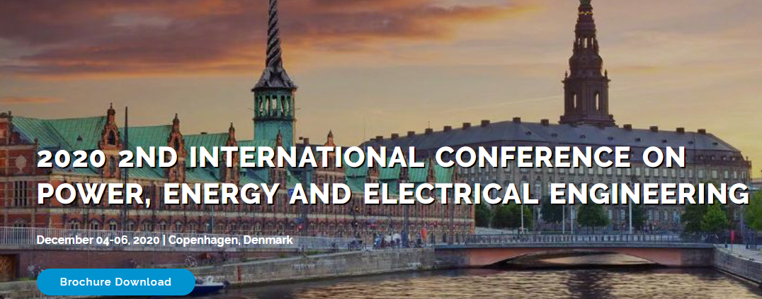 2020 2nd International Conference on Power, Energy and Electrical Engineering (PEEE 2020), Copenhagen, Denmark