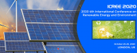 2020 4th International Conference on Renewable Energy and Environment (ICREE 2020)