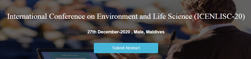 International Conference on Environment and Life Science 27th December-2020 at Male ICENLISC, Male, Maldives