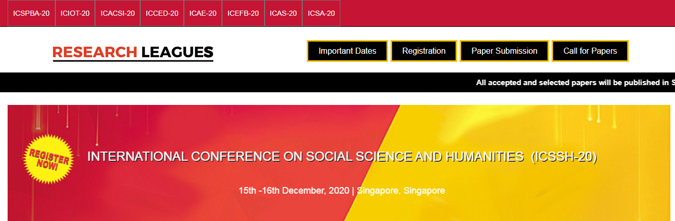 INTERNATIONAL CONFERENCE ON SOCIAL SCIENCE AND HUMANITIES (ICSSH-20), Singapore
