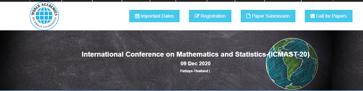 International Conference on Mathematics and Statistics-(ICMAST-20), Pattaya, Thailand